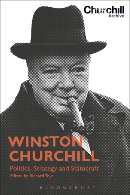 Winston Churchill : Politics, Strategy and Statecraft, Paperback / softback Book