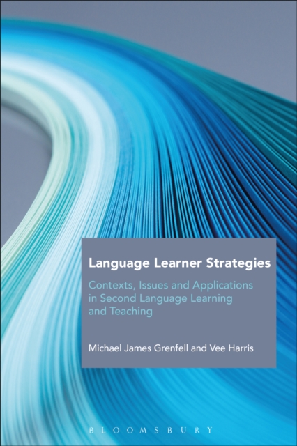 Language Learner Strategies : Contexts, Issues and Applications in Second Language Learning and Teaching, EPUB eBook