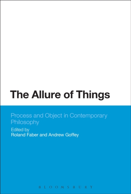 The Allure of Things: Process and Object in Contemporary Philosophy, Paperback / softback Book