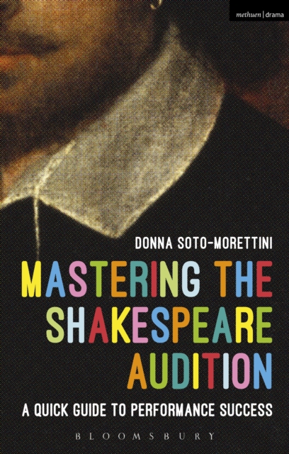 Mastering the Shakespeare Audition : A Quick Guide to Performance Success, PDF eBook