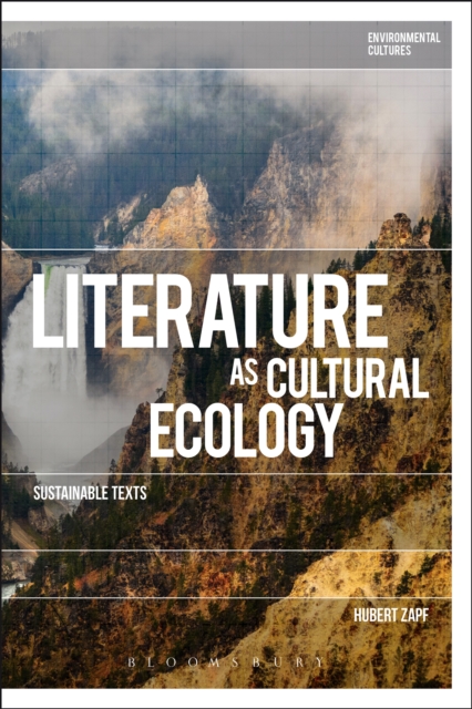 Literature as Cultural Ecology : Sustainable Texts, EPUB eBook