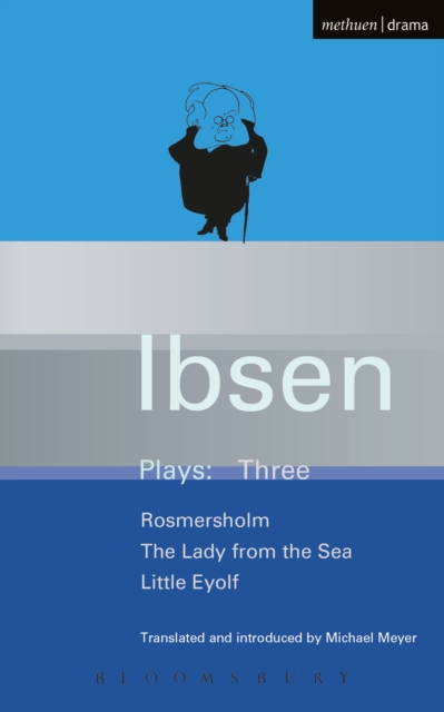 Ibsen Plays: 3 : Rosmersholm; Little Eyolf and Lady from the Sea, PDF eBook