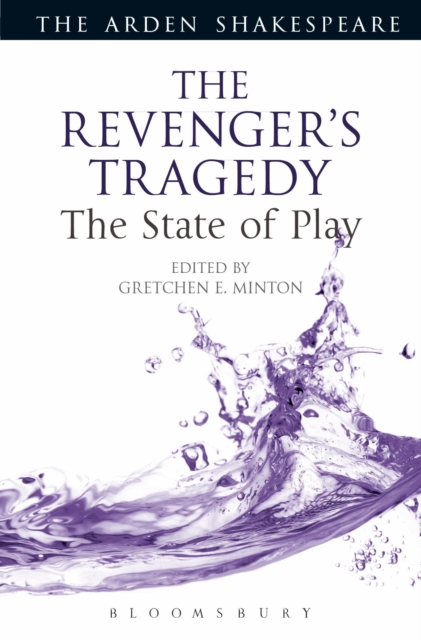 The Revenger's Tragedy: The State of Play, Hardback Book