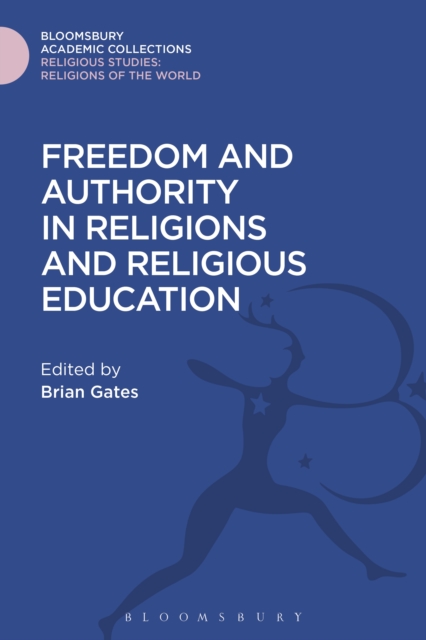 Freedom and Authority in Religions and Religious Education, PDF eBook