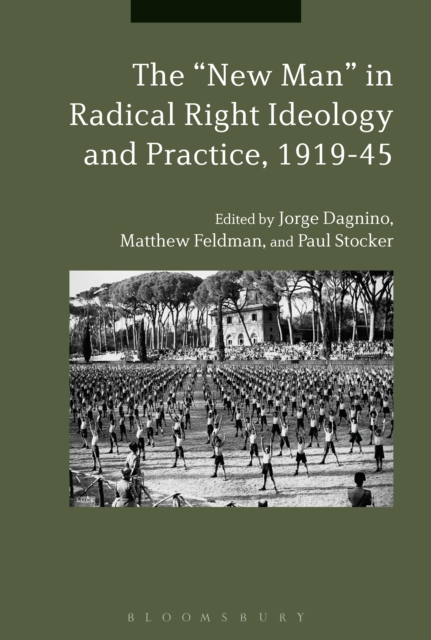 The "New Man" in Radical Right Ideology and Practice, 1919-45, PDF eBook