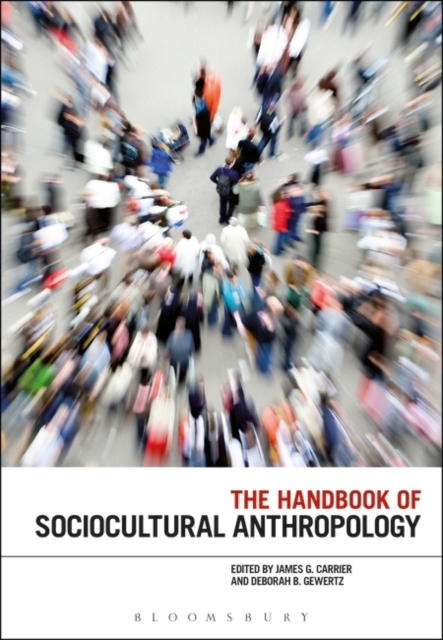 The Handbook of Sociocultural Anthropology, Paperback / softback Book