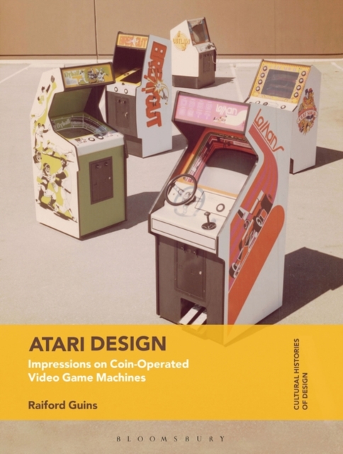 Atari Design : Impressions on Coin-Operated Video Game Machines, PDF eBook