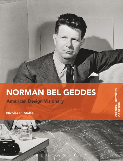 Norman Bel Geddes : American Design Visionary, EPUB eBook