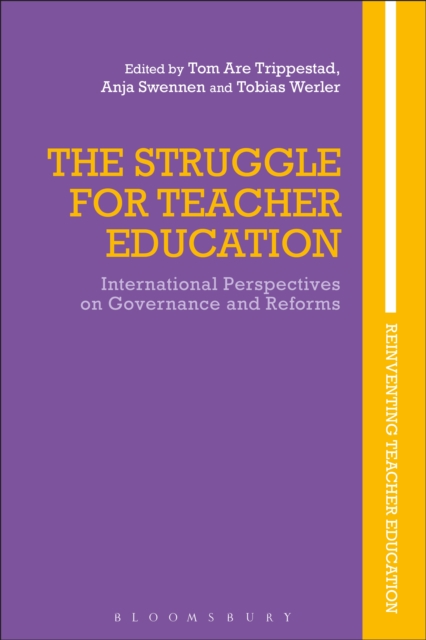 The Struggle for Teacher Education : International Perspectives on Governance and Reforms, EPUB eBook