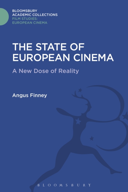 The State of European Cinema : A New Dose of Reality, Hardback Book