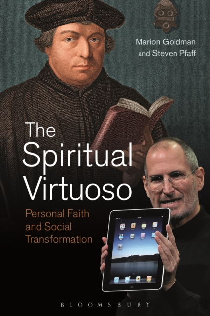 The Spiritual Virtuoso : Personal Faith and Social Transformation, EPUB eBook