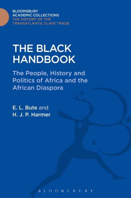 The Black Handbook : The People, History and Politics of Africa and the African Diaspora, Hardback Book