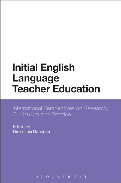 Initial English Language Teacher Education : International Perspectives on Research, Curriculum and Practice, Hardback Book