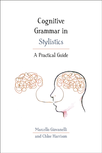 Cognitive Grammar in Stylistics : A Practical Guide, PDF eBook