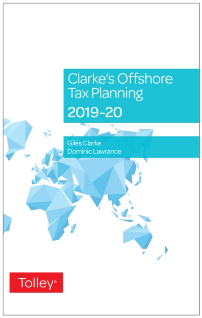 Clarke's Offshore Tax Planning 2019-20, Hardback Book