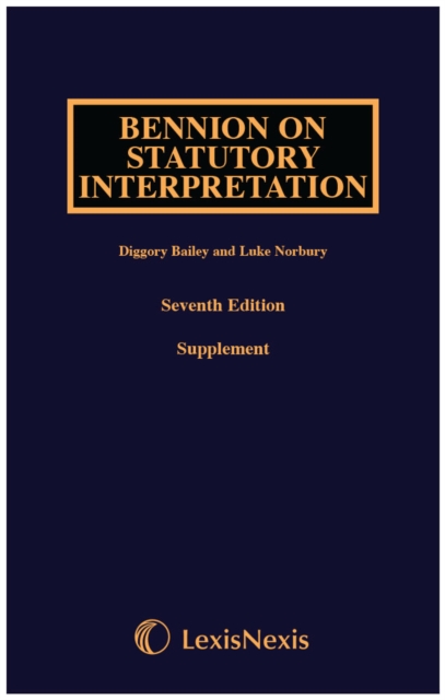 Bennion on Statutory Interpretation First Supplement, Paperback / softback Book
