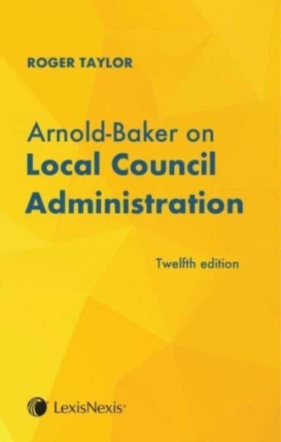 Arnold-Baker: Local Council Administration, Paperback / softback Book