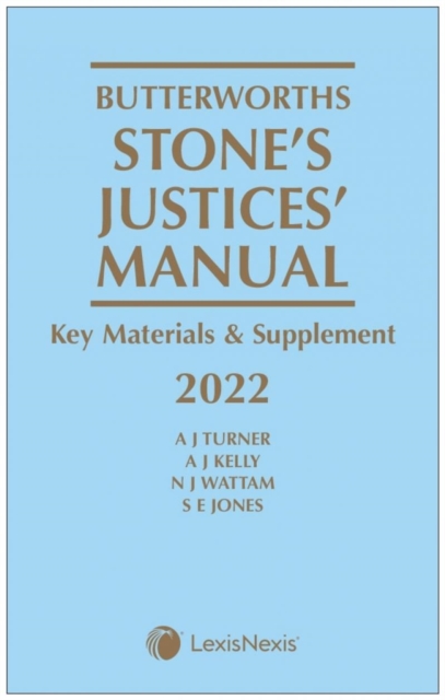 Butterworths Stone's Justices' Manual 2022, Mixed media product Book
