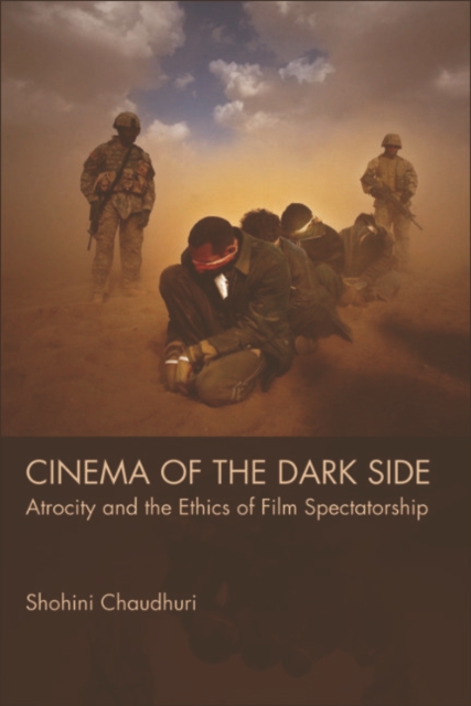 Cinema of the Dark Side : Atrocity and the Ethics of Film Spectatorship, EPUB eBook