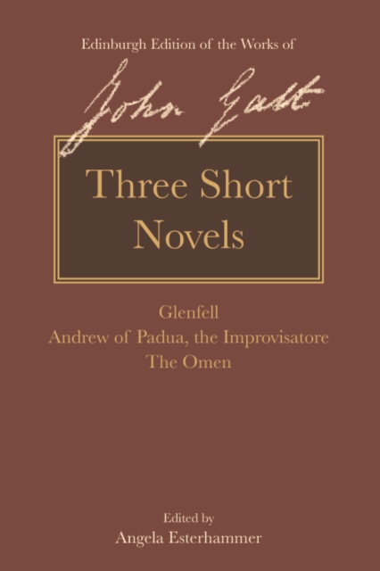 Three Short Novels : Glenfell, Andrew of Padua, the Improvisatore and The Omen, Hardback Book