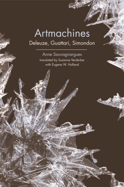 Artmachines : Deleuze, Guattari, Simondon, Paperback / softback Book