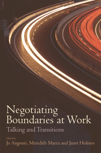 Negotiating Boundaries at Work : Talking and Transitions, Hardback Book