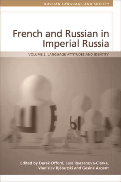 French and Russian in Imperial Russia : Language Attitudes and Identity, EPUB eBook