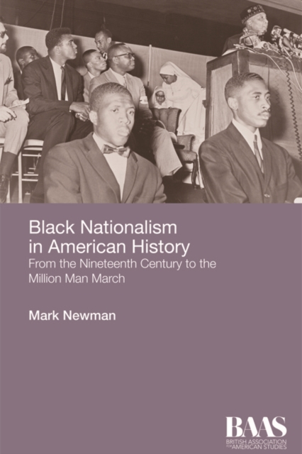 Black Nationalism in American History : From the Nineteenth Century to the Million Man March, EPUB eBook
