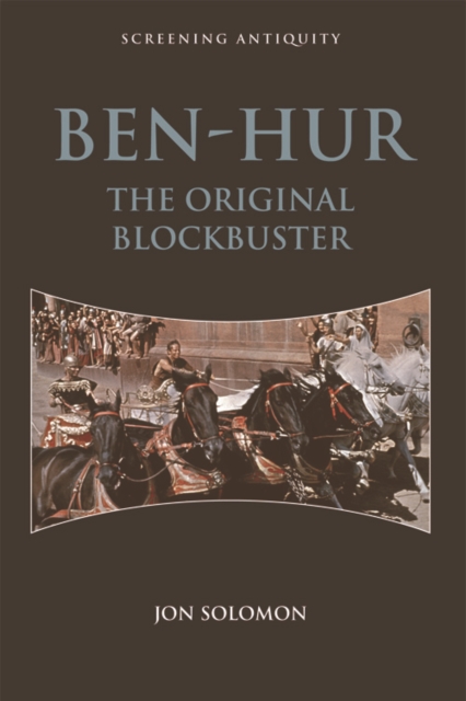 Ben-Hur : The Original Blockbuster, Hardback Book
