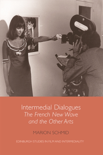 Intermedial Dialogues : The French New Wave and the Other Arts, Hardback Book