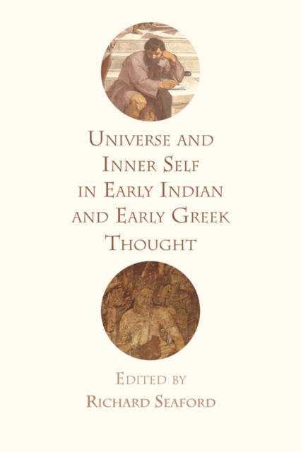 Universe and Inner Self in Early Indian and Early Greek Thought, Hardback Book