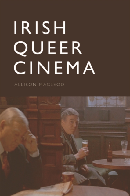 Irish Queer Cinema, Hardback Book