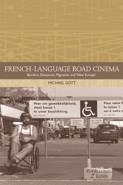 French-language Road Cinema : Borders, Diasporas, Migration and 'New Europe', EPUB eBook