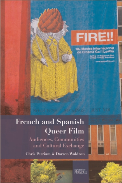 French and Spanish Queer Film : Audiences, Communities and Cultural Exchange, EPUB eBook