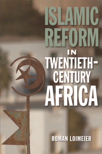 Islamic Reform in Twentieth-Century Africa, EPUB eBook