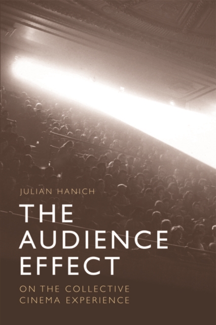 The Audience Effect : On the Collective Cinema Experience, Digital download Book