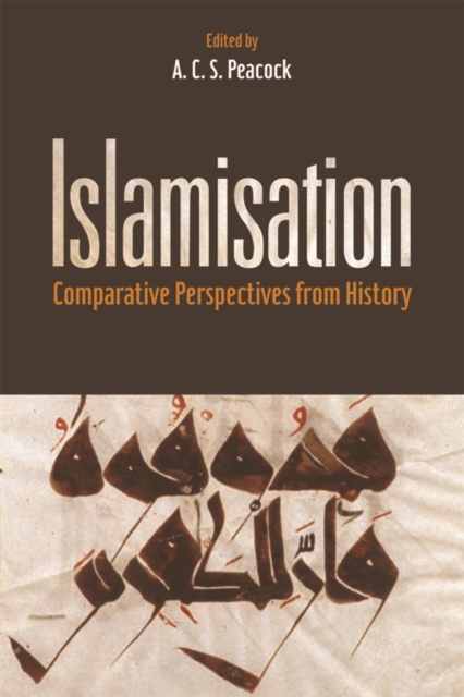 Islamisation : Comparative Perspectives from History, Hardback Book
