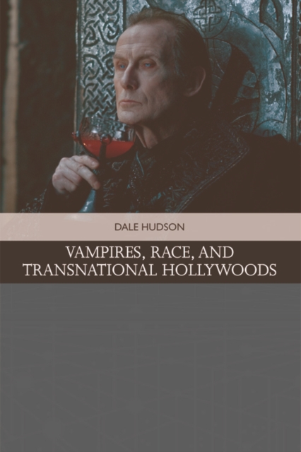 Vampires, Race, and Transnational Hollywoods, EPUB eBook