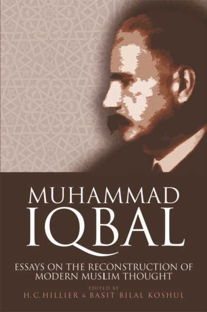 Muhammad Iqbal : Essays on the Reconstruction of Modern Muslim Thought, Paperback / softback Book