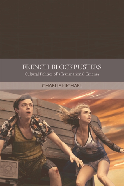 French Blockbusters : Cultural Politics of a Transnational Cinema, EPUB eBook