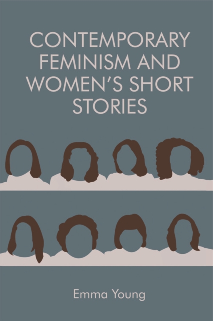 Contemporary Feminism and Women's Short Stories, PDF eBook