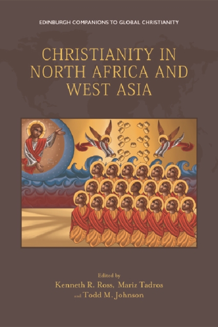 Christianity in North Africa and West Asia, Hardback Book