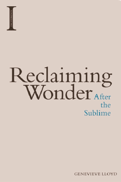Reclaiming Wonder : After the Sublime, Paperback / softback Book