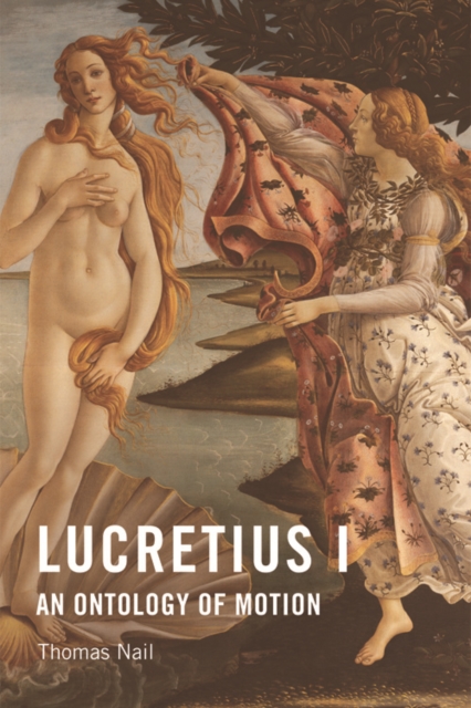 Lucretius I : An Ontology of Motion, Hardback Book