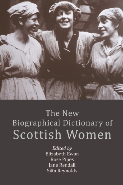 The New Biographical Dictionary of Scottish Women, Paperback / softback Book