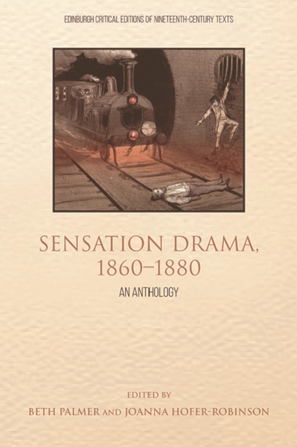 Sensation Drama, 1860 1880 : An Anthology, Hardback Book