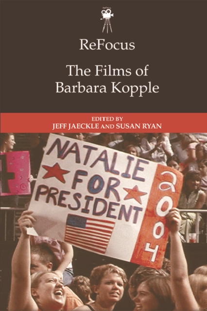 ReFocus: The Films of Barbara Kopple, EPUB eBook