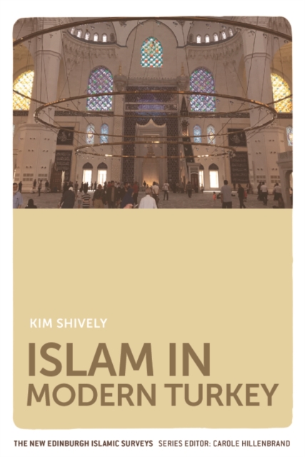 Islam in Modern Turkey, Hardback Book