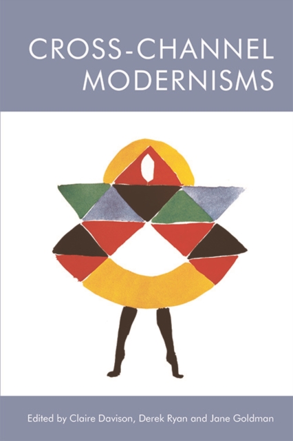 Cross-Channel Modernisms, Hardback Book