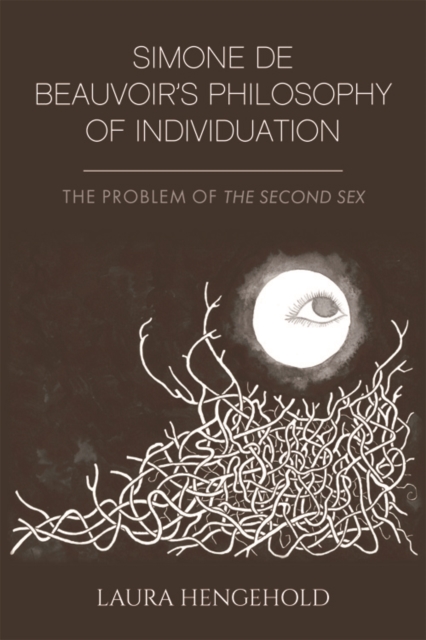Simone De Beauvoir's Philosophy of Individuation : The Problem of the Second Sex, Paperback / softback Book